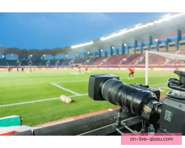 足球直播比赛设备全解析：从摄像机到传输系统的核心技术装备